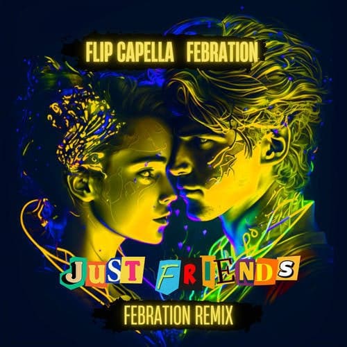 Just Friends (Febration Remix)