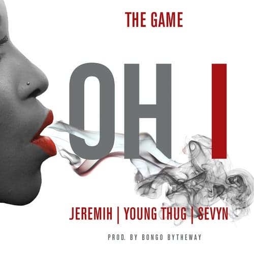 Oh I (feat. Jeremih, Young Thug, Sevyn)