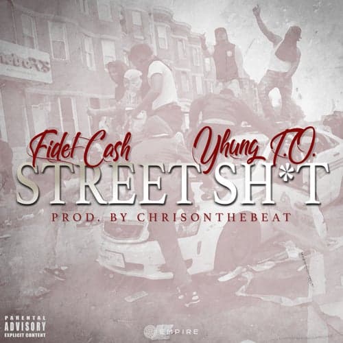 Street Shit (feat. Yhung T.O.)
