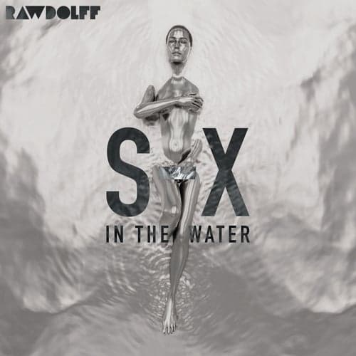 SX In The Water (Edit)