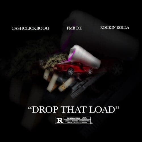 Drop That Load (feat. Fmb Dz & Rockin Rolla)