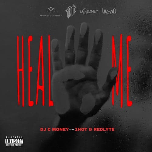 Heal Me (feat. 1hot & Redlyte)
