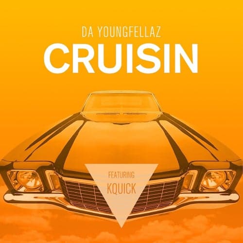Cruisin (feat. K-Quick) - Single