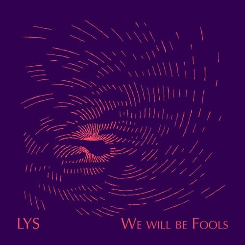 We Will Be Fools