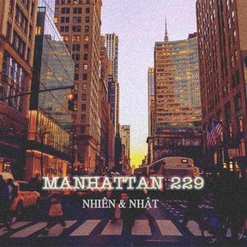 Manhattan 229 (feat. Nhật)