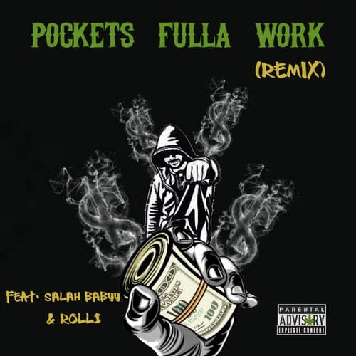 Pockets Fulla Work (Remix) [feat. Salah Babyy & Rolli]