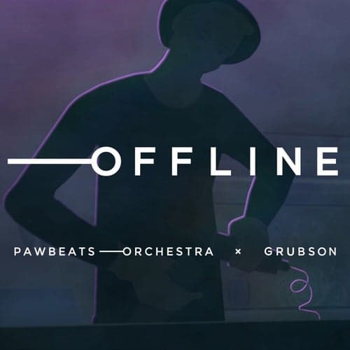 OFFLINE (feat. Grubson)