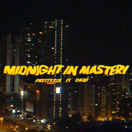 Midnight in Masteri (feat. DKid)