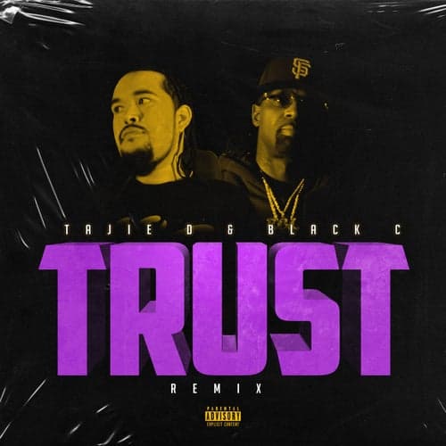 Trust (Remix) [feat. Black C]