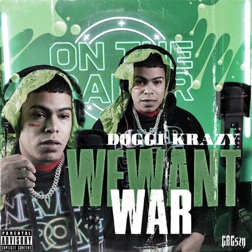 We Want War (On The Radar Freestyle)