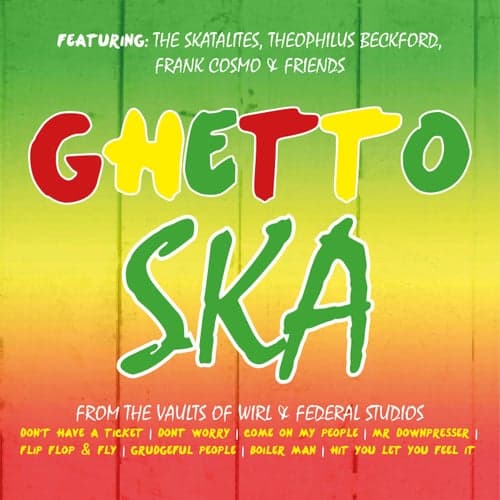 Ghetto Ska, From the Vaults of Wirl & Federal Studios