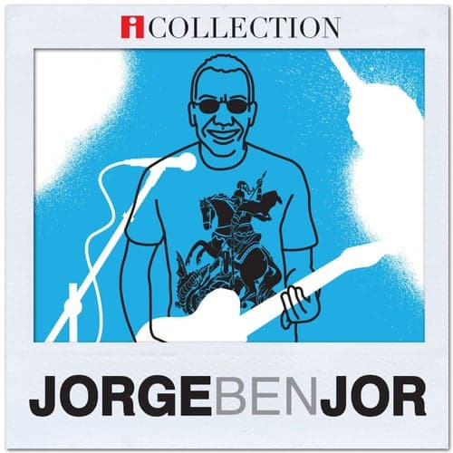 Jorge Ben Jor - iCollection