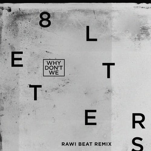 8 Letters (Rawi Beat Slow Remix)