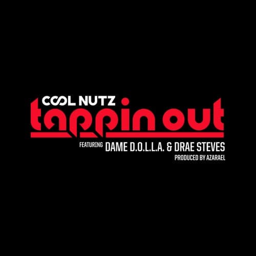 Tappin Out (feat. Dame D.O.L.L.A & Drae Steves)