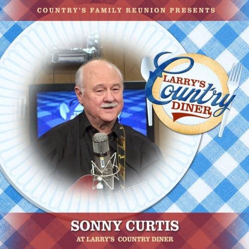 Sonny Curtis at Larry's Country Diner (Live / Vol. 1)