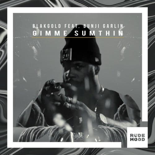 Gimme Sumthin (feat. Bunji Garlin)