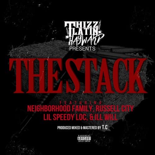 The Stack (feat. Russell City, Lil Speedy Loc & Ill Will)