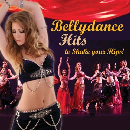 Bellydance Hits To Shake Your Hips!