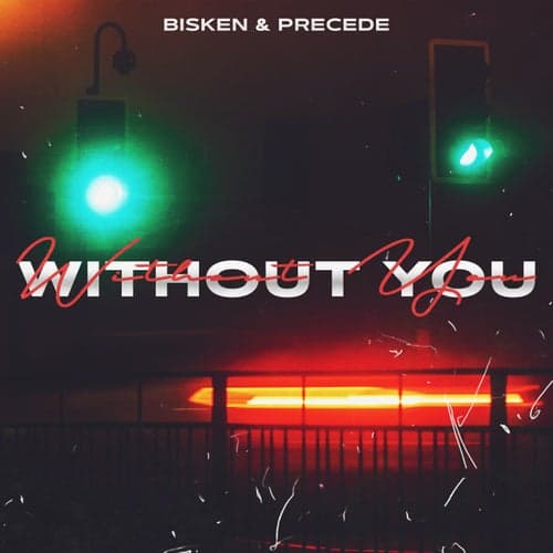 Without You (So There You Go)