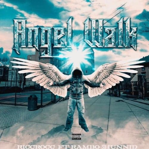 Angel Walk (feat. Rambo 3Hunnid)