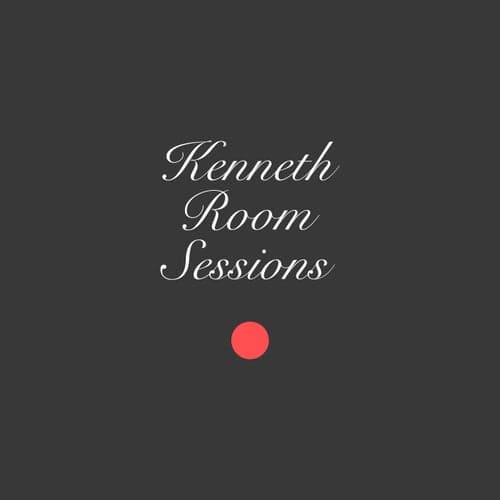 Kenneth Room Sessions