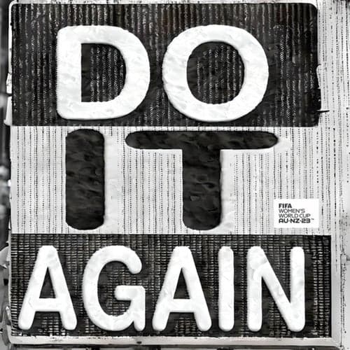 DO IT AGAIN (Official Song of the FIFA Women's World Cup 2023™)