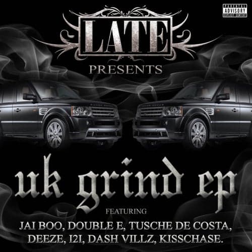Late Presents: UK GRIND - EP
