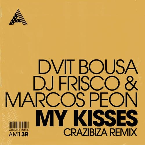 My Kisses (Crazibiza Remix)