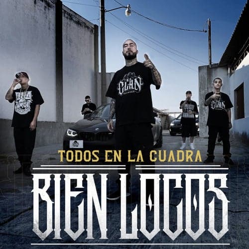 Todos en la Cuadra Bien Locos (feat. C-kan, Gera MX, Santa Fe Klan & Neto Peña)