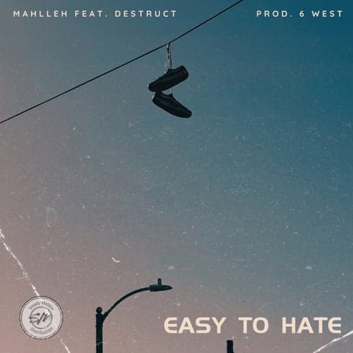 Easy To Hate (feat. Destruct)