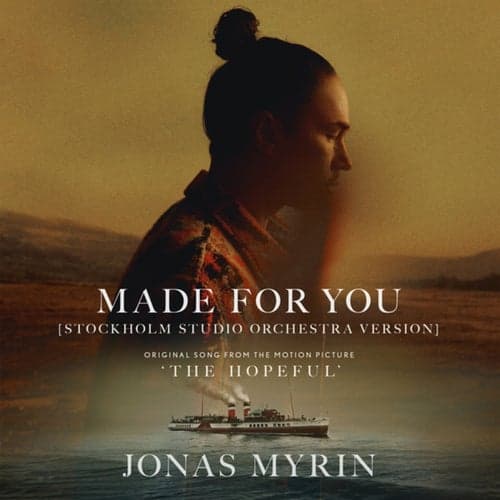 Made For You (Stockholm Studio Orchestra Version / From "The Hopeful")
