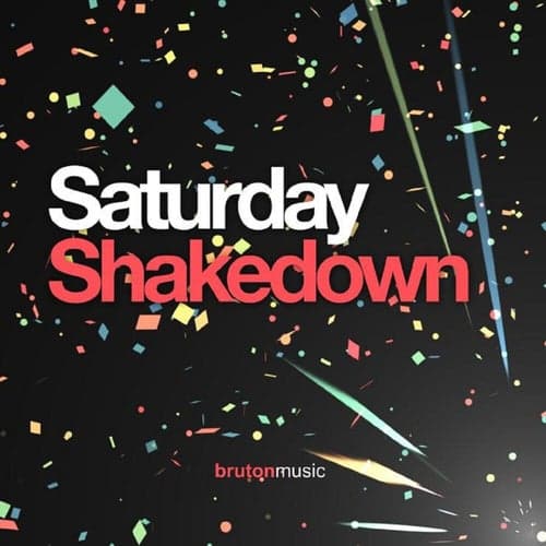 Saturday Shakedown