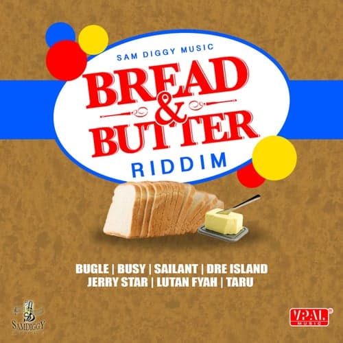 Bread & Butter Riddim
