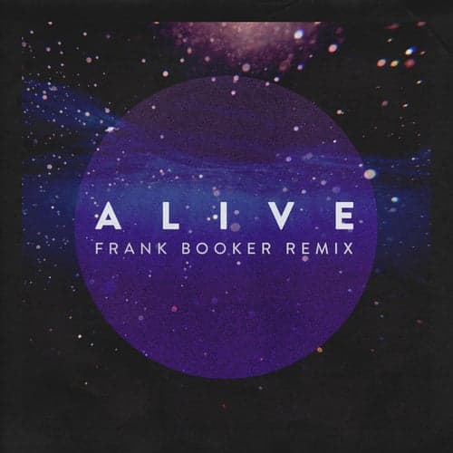 Alive (Frank Booker Remix)