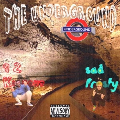 Welcome To The Underground (feat. Sad Frosty)