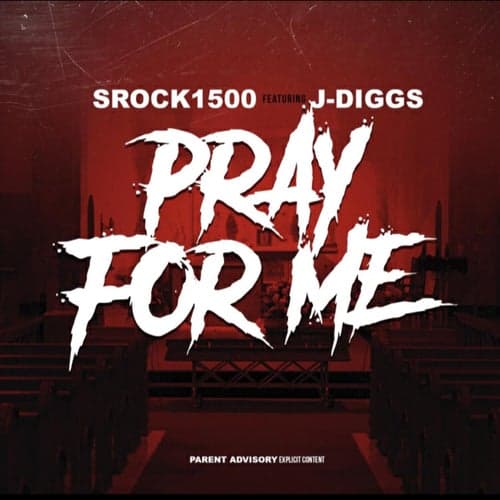 Pray For Me (feat. J-Diggs)