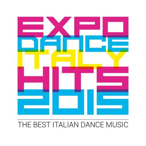 Expo Dance Italy Hits 2015 - The Best Italian Dance Music