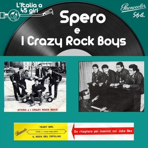 L'italia a 45 Giri: Spero E I Crazy Rock Boys
