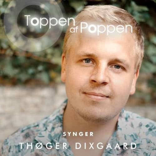 Toppen Af Poppen 2018 synger Thøger Dixgaard