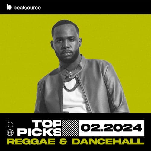 Reggae & Dancehall Top Picks February 2024 playlist