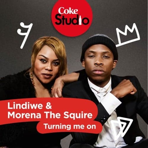 Turning Me On (Coke Studio South Africa: Season 2)