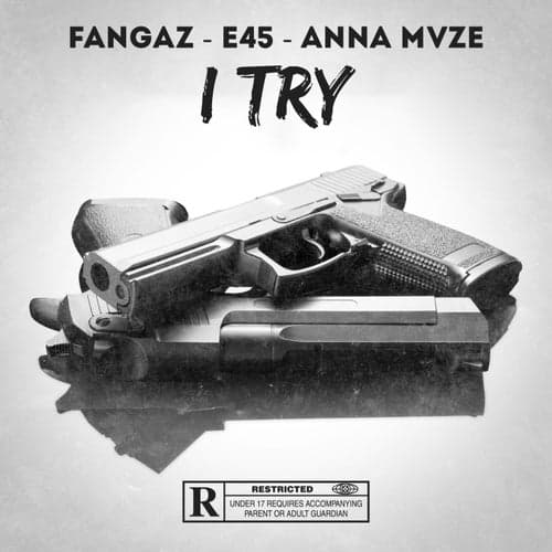 I Try (feat. Anna Mvze & E45)