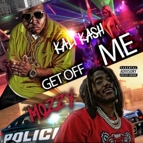 Get Off Me (feat. Mozzy)