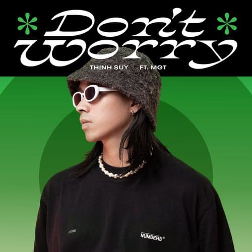 Don't Worry (feat. MGT)