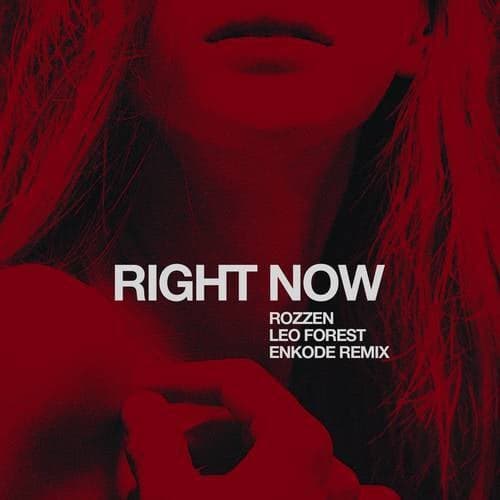 Right Now (Enkode Remix)