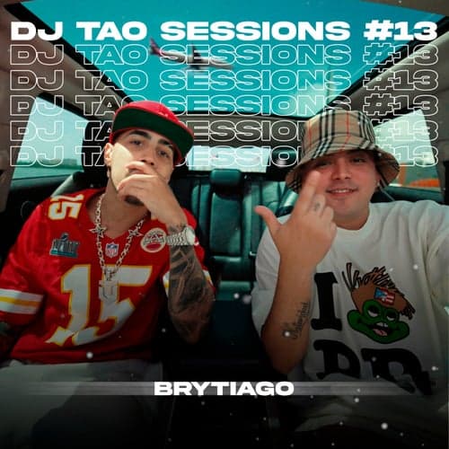 BRYTIAGO | DJ TAO Turreo Sessions #13
