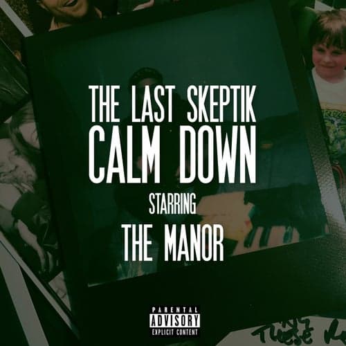 Calm Down (feat. The Manor)