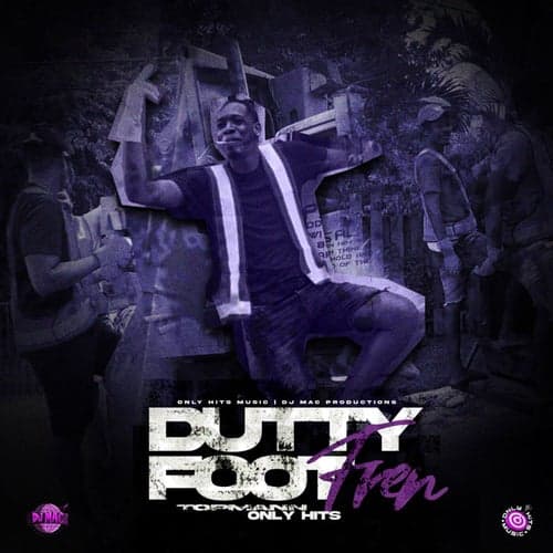 Dutty Foot Fren