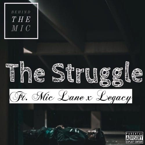 The Struggle (feat. Mic Lane & Legacy)