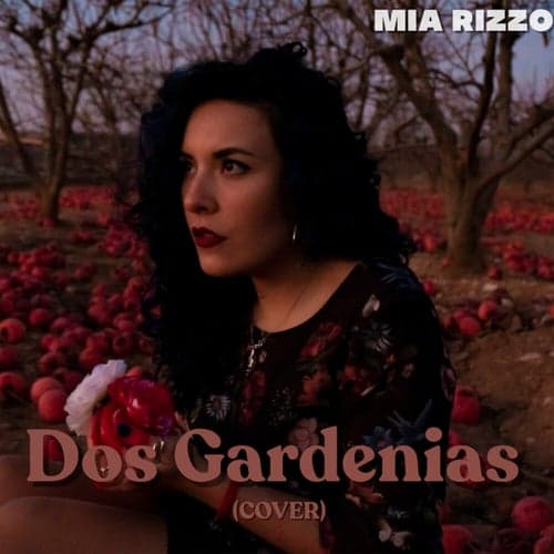Dos Gardenias